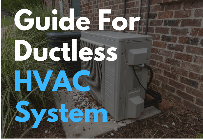 Guide For Ductless Heating and Cooling HVAC System-min