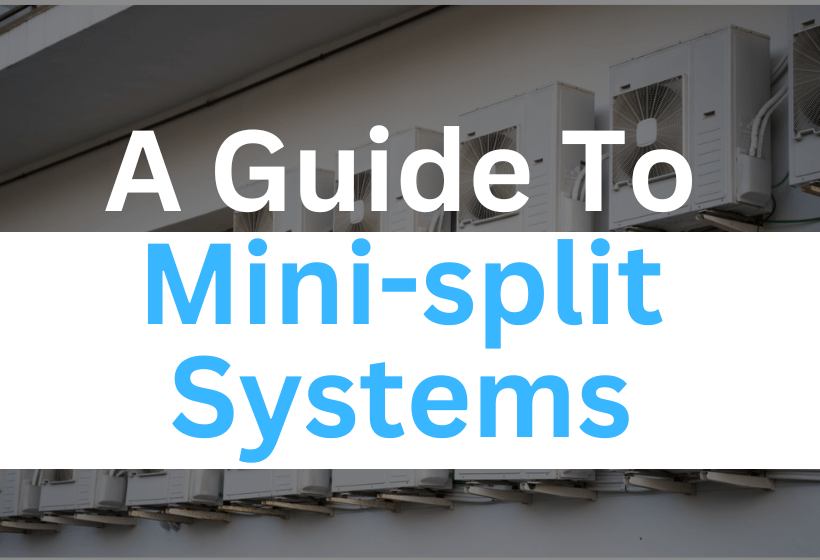 A Guide To Mini-split Systems