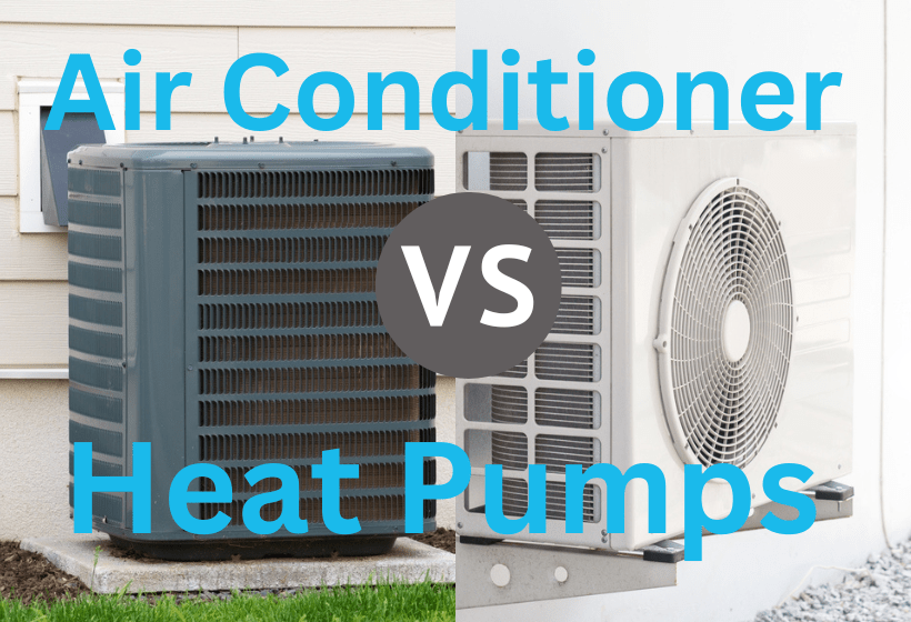 Air Conditioner vs. Heat Pumps